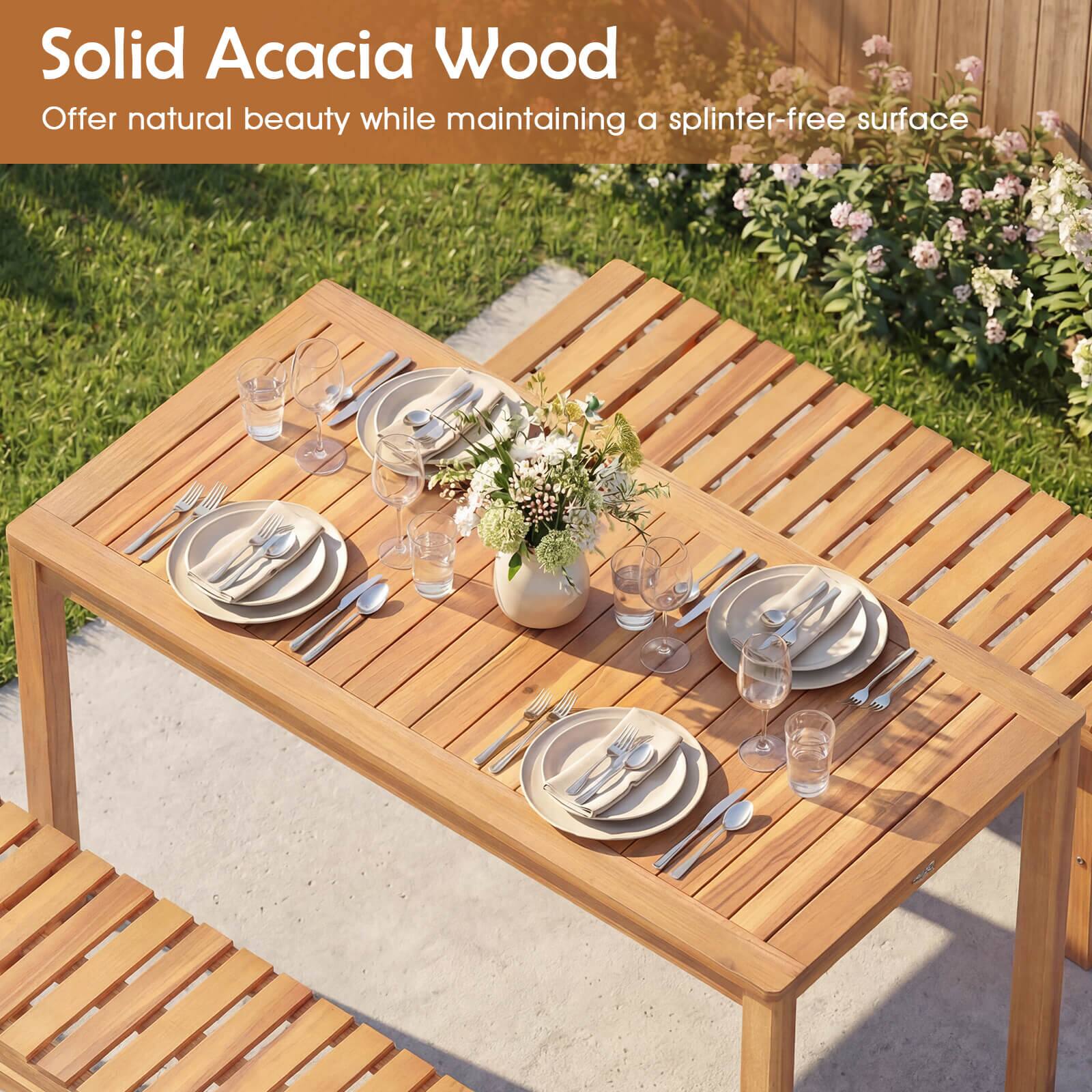 Solid Acacia Wood  
Offer natural beauty while maintaining a splinter-free surface