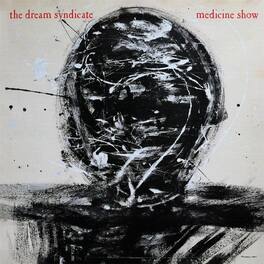 The Dream Syndicate - Medicine Show - VINYL LP