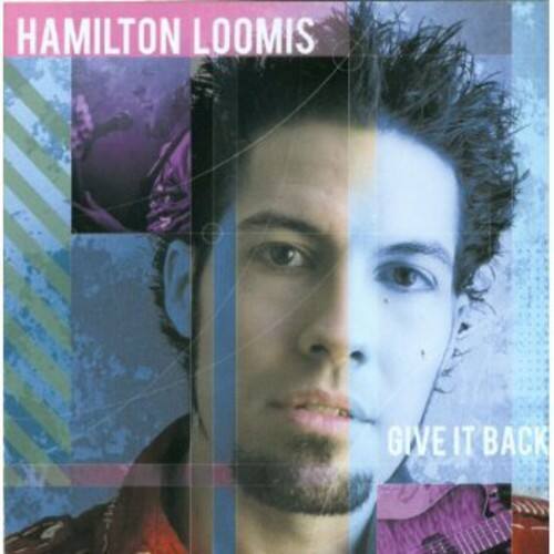 Loomis Hamilton - Give It Back  - COMPACT DISCS