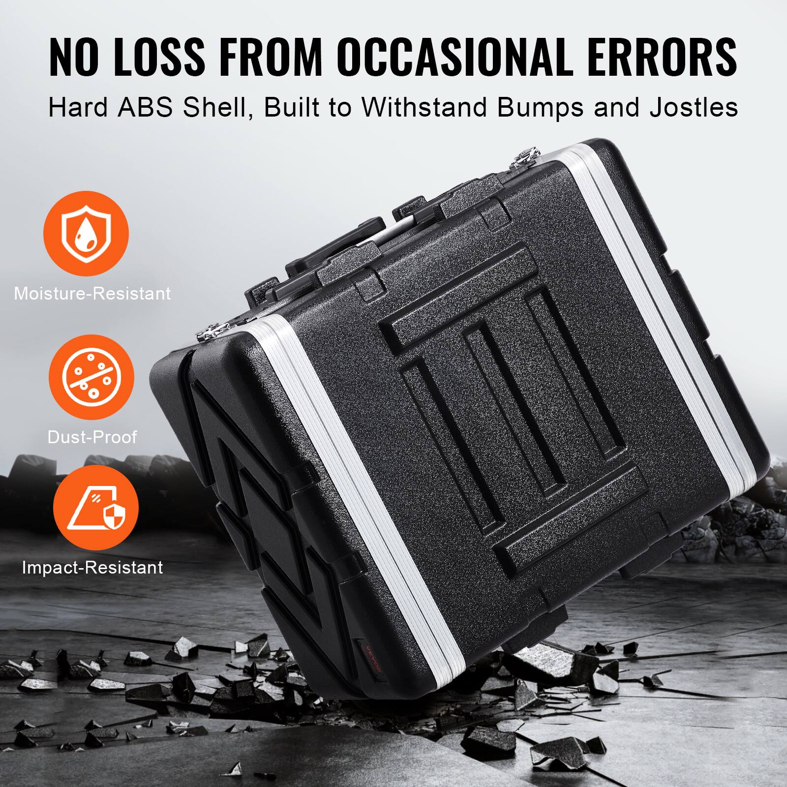 NO LOSS FROM OCCASIONAL ERRORS  
Hard ABS Shell, Built to Withstand Bumps and Jostles  

Moisture-Resistant  
Dust-Proof  
Impact-Resistant