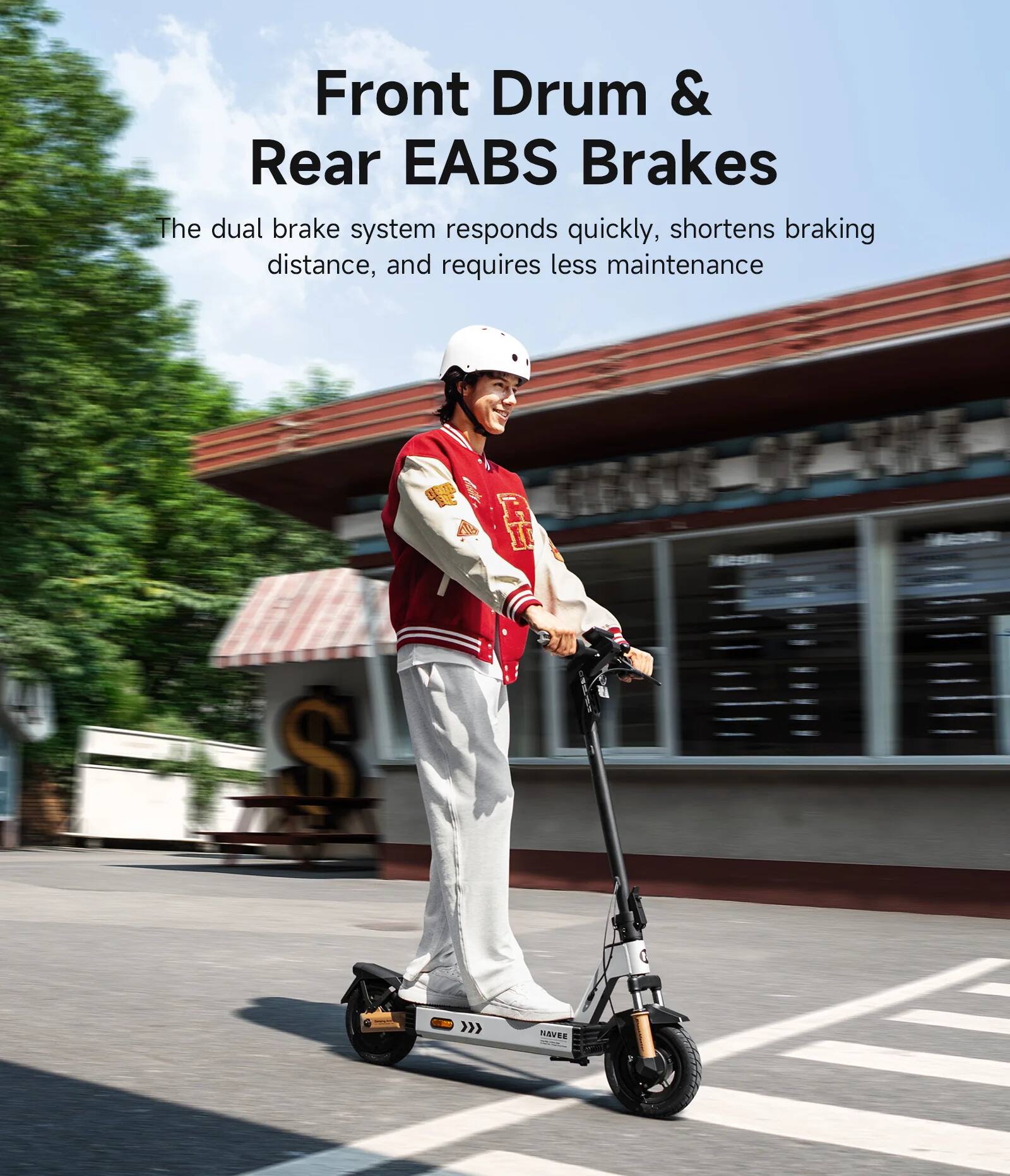 Front Drum & Rear EABS Brakes

The dual brake system responds quickly, shortens braking distance, and requires less maintenance