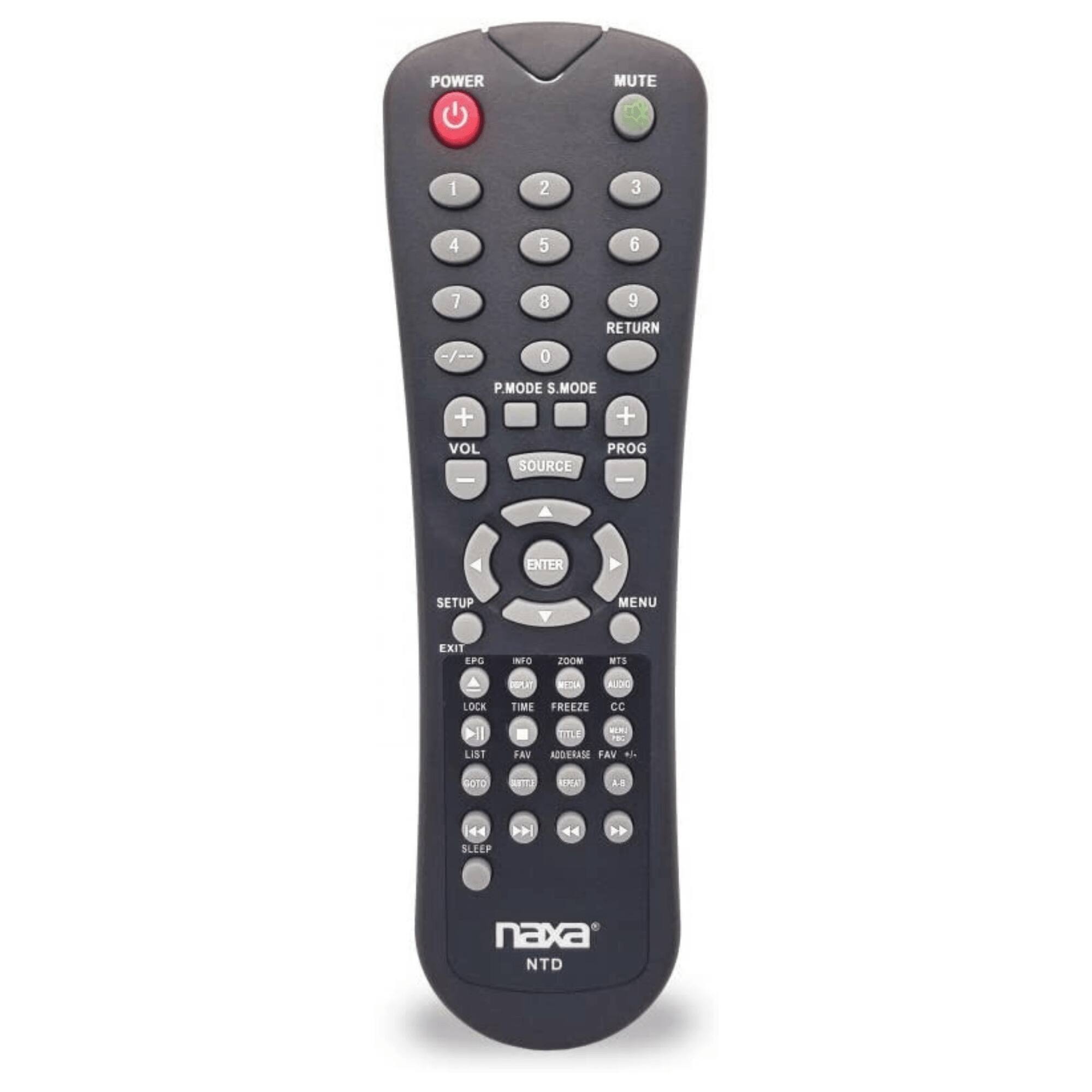 POWER MUTE 1 2 3 4 5 6 7 8 9 RETURN -/-- 0 P.MODE S.MODE + + VOL PROG SOURCE | - ENTER SETUP MENU EXIT EPG INFO ZOOM NITS DRAT - ALDIC LOCK TIME FREEZE CC LIST - FAV - TITLE P ADDERASE FAV L GOTO LETTER BINE 4- -4 SLEEP 44 naxa NTD