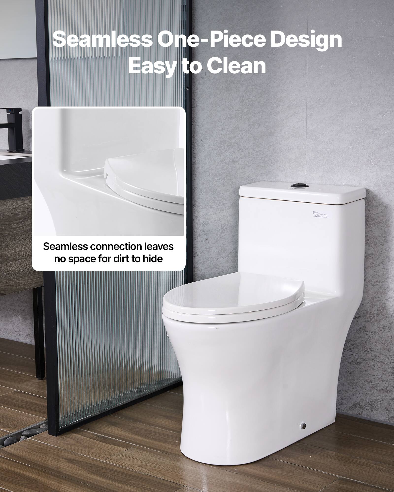 Seamless One-Piece Design  
Easy to Clean  

Seamless connection leaves no space for dirt to hide