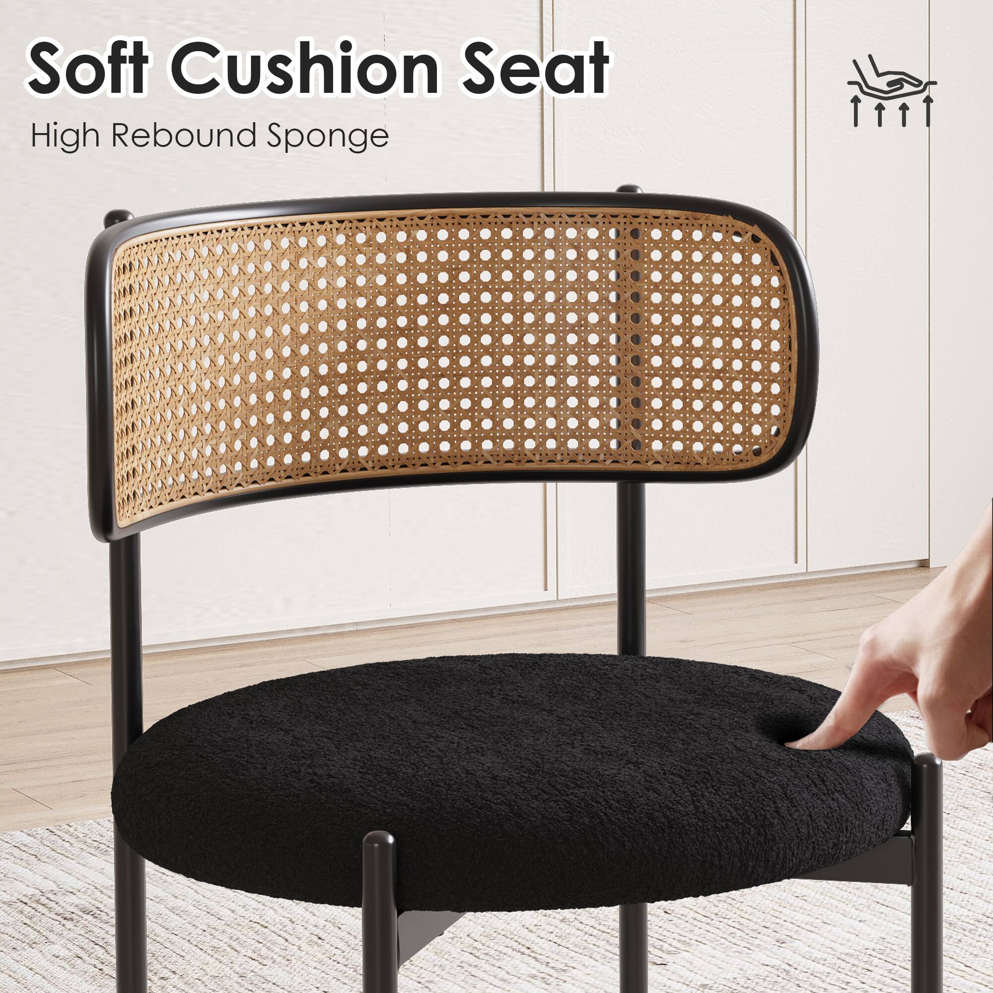 Soft Cushion Seat  
High Rebound Sponge