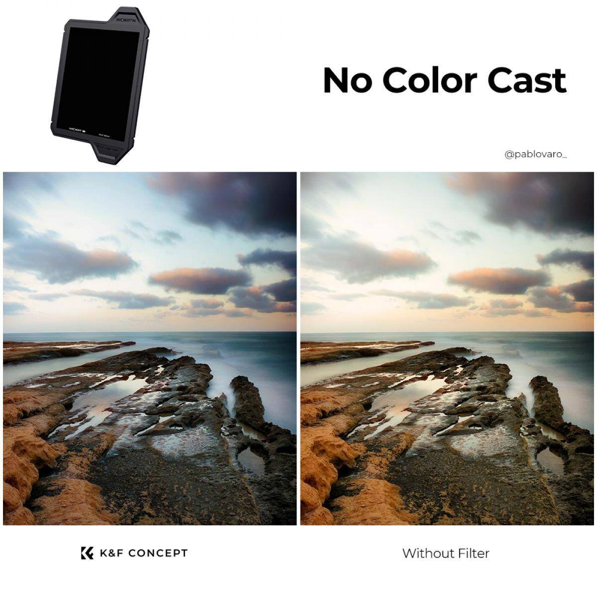 No Color Cast  
@pablovaro_  

K&F CONCEPT  
Without Filter