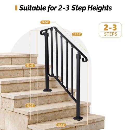 Suitable for 2-3 Step Heights

9.84"
25.59"
2-3 STEPS
35.43"
19.29"
13.58"
