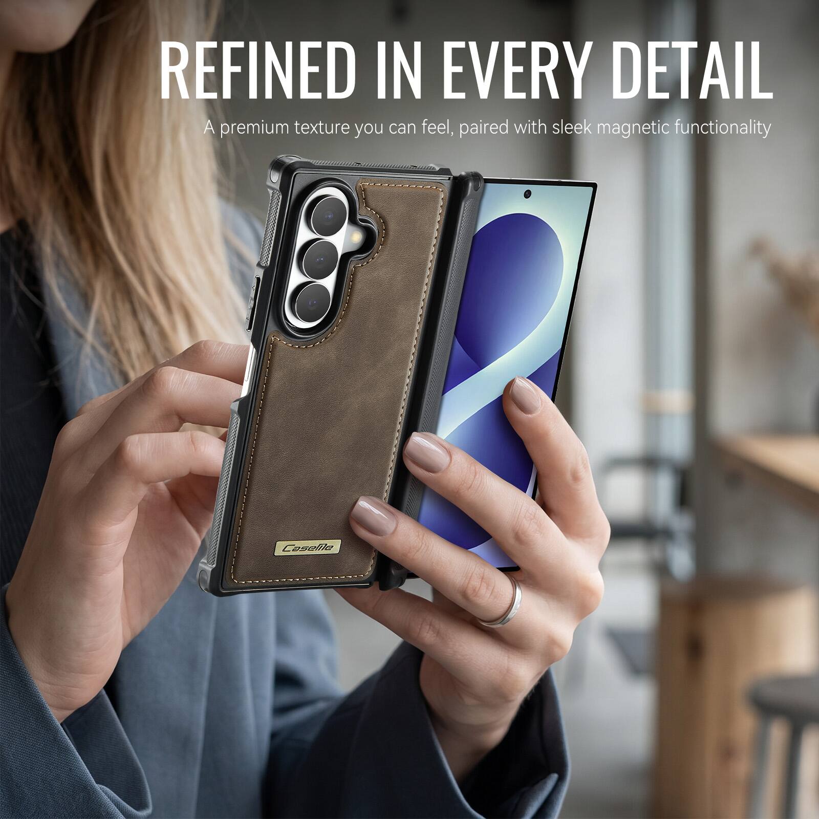 REFINED IN EVERY DETAIL  
A premium texture you can feel, paired with sleek magnetic functionality
