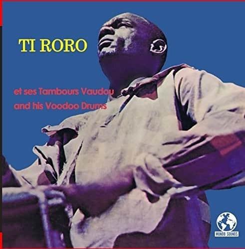 Ti Roro - Ti Roro And His Voodoo Drums  - COMPACT DISCS