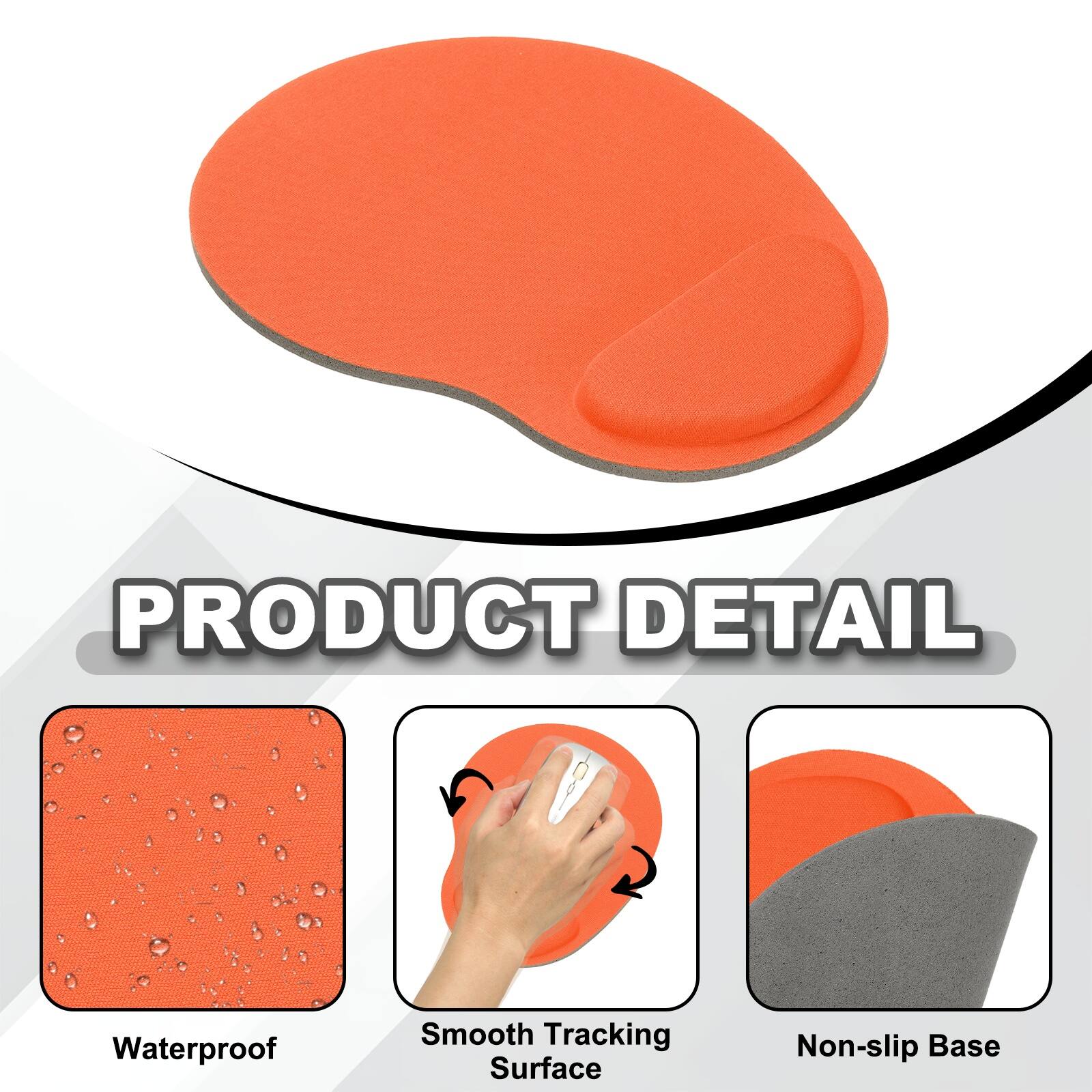 PRODUCT DETAIL  
- Waterproof  
- Smooth Tracking Surface  
- Non-slip Base
