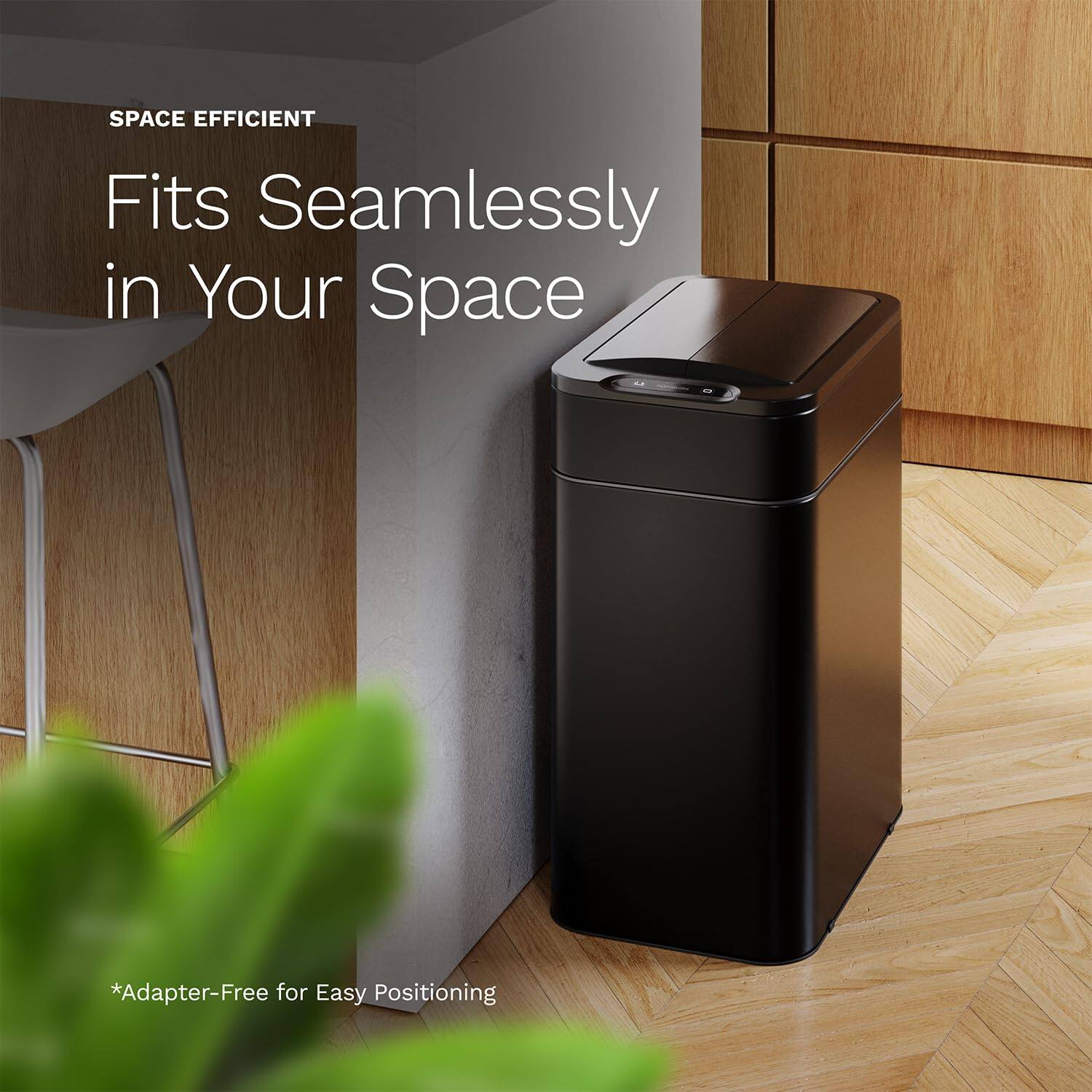 SPACE EFFICIENT
Fits Seamlessly in Your Space
*Adapter-Free for Easy Positioning