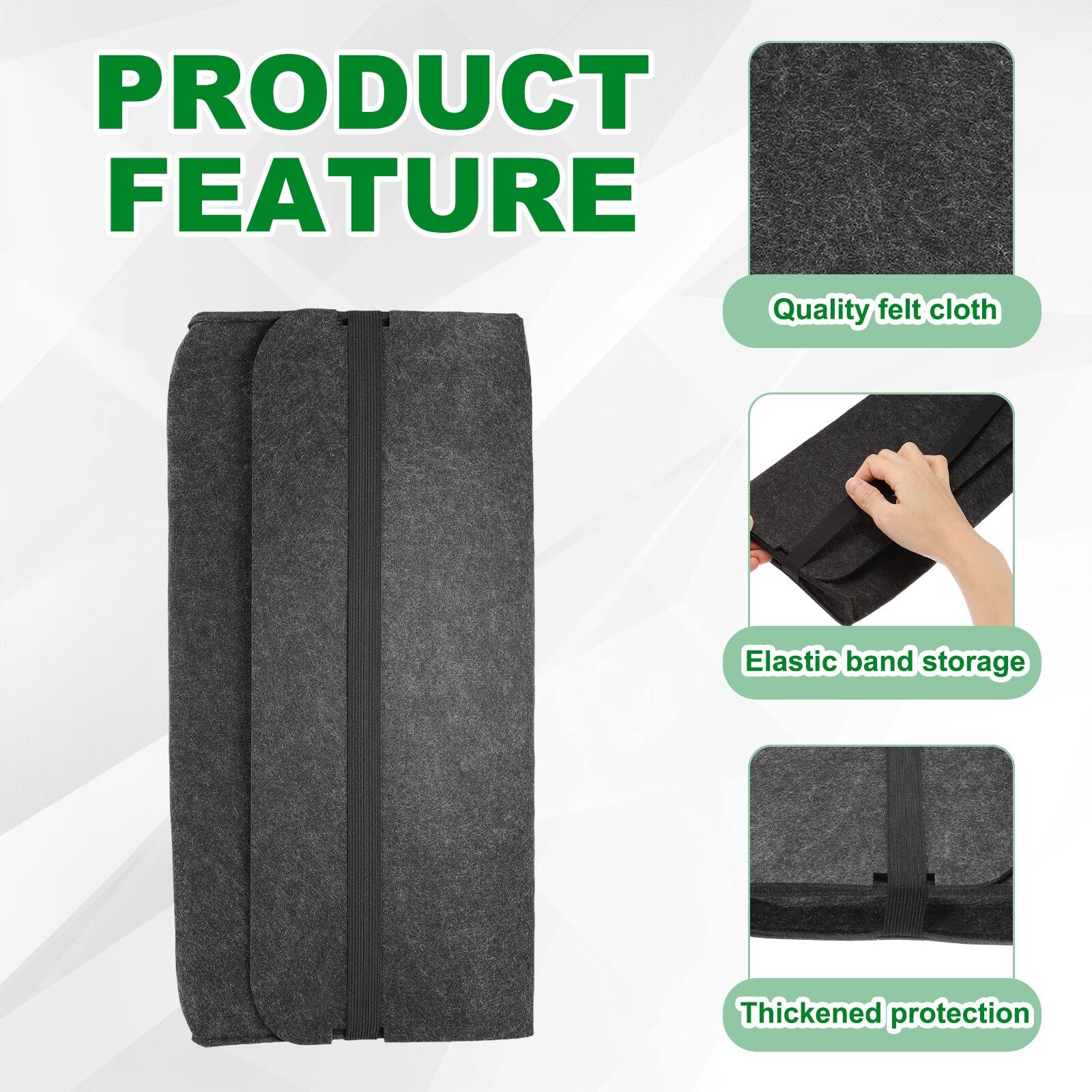 PRODUCT FEATURE

- Quality felt cloth
- Elastic band storage
- Thickened protection
