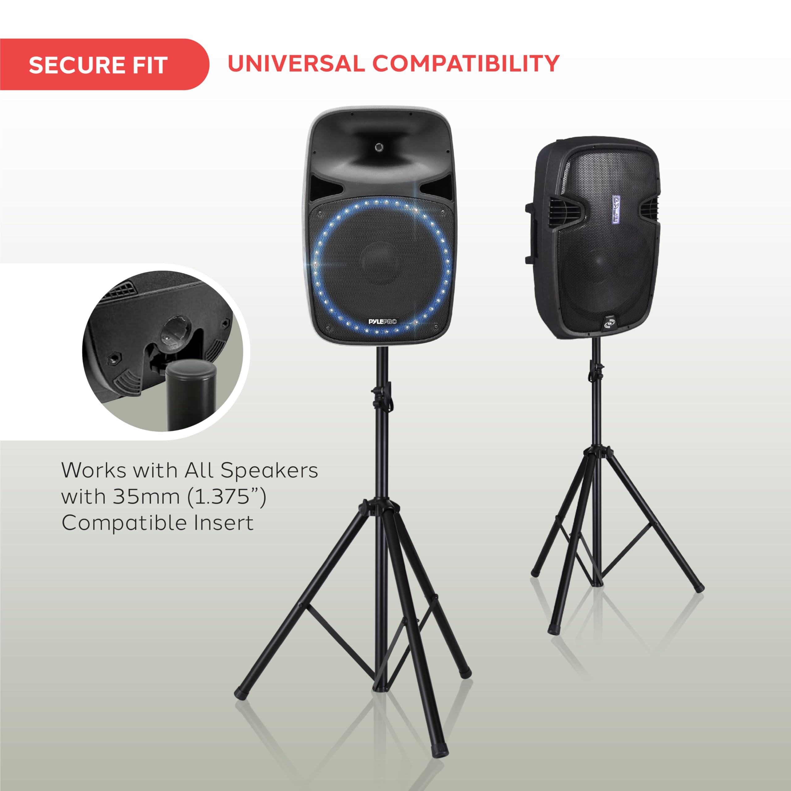 SECURE FIT  
UNIVERSAL COMPATIBILITY  

Works with All Speakers with 35mm (1.375") Compatible Insert