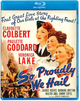 So Proudly We Hail - BLU-RAY