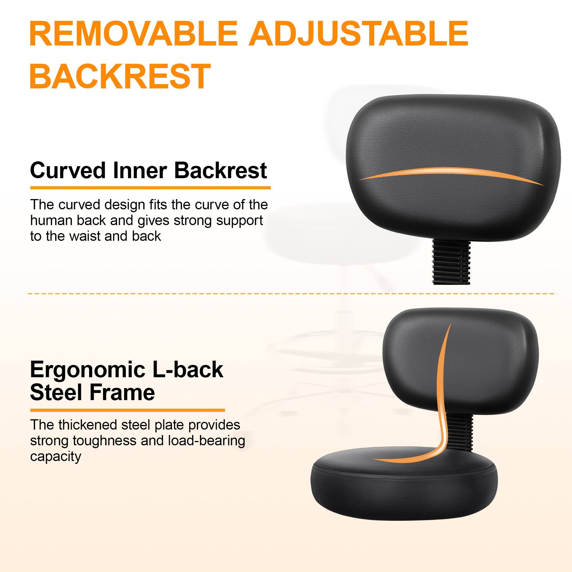 **REMOVABLE ADJUSTABLE BACKREST**

**Curved Inner Backrest**  
The curved design fits the curve of the human back and gives strong support to the waist and back

---

**Ergonomic L-back Steel Frame**  
The thickened steel plate provides strong toughness and load-bearing capacity