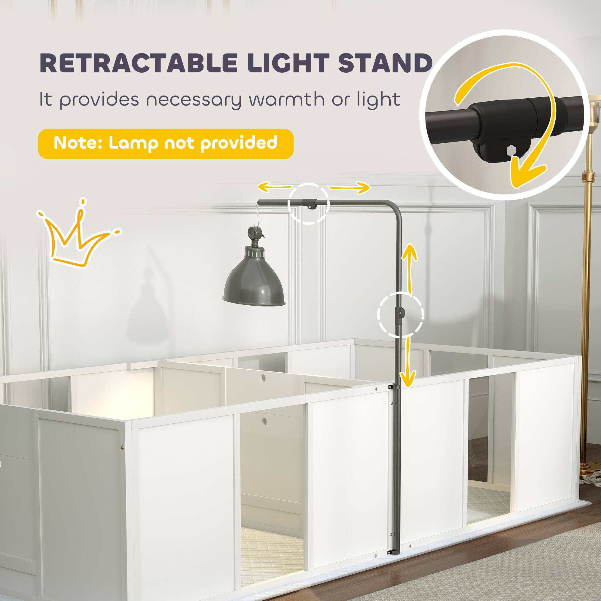 RETRACTABLE LIGHT STAND  
It provides necessary warmth or light  

Note: Lamp not provided