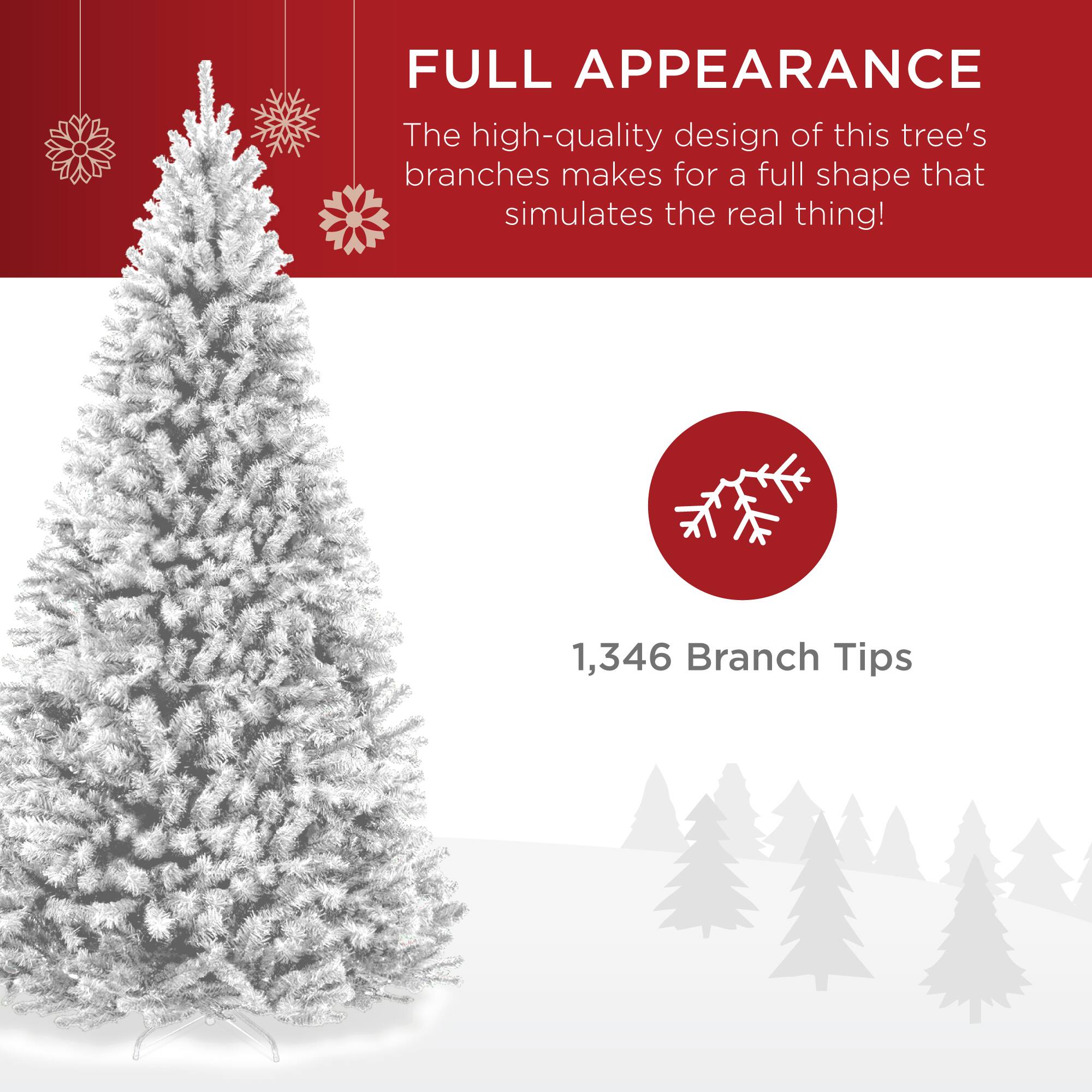FULL APPEARANCE

The high-quality design of this tree's branches makes for a full shape that simulates the real thing!

1,346 Branch Tips