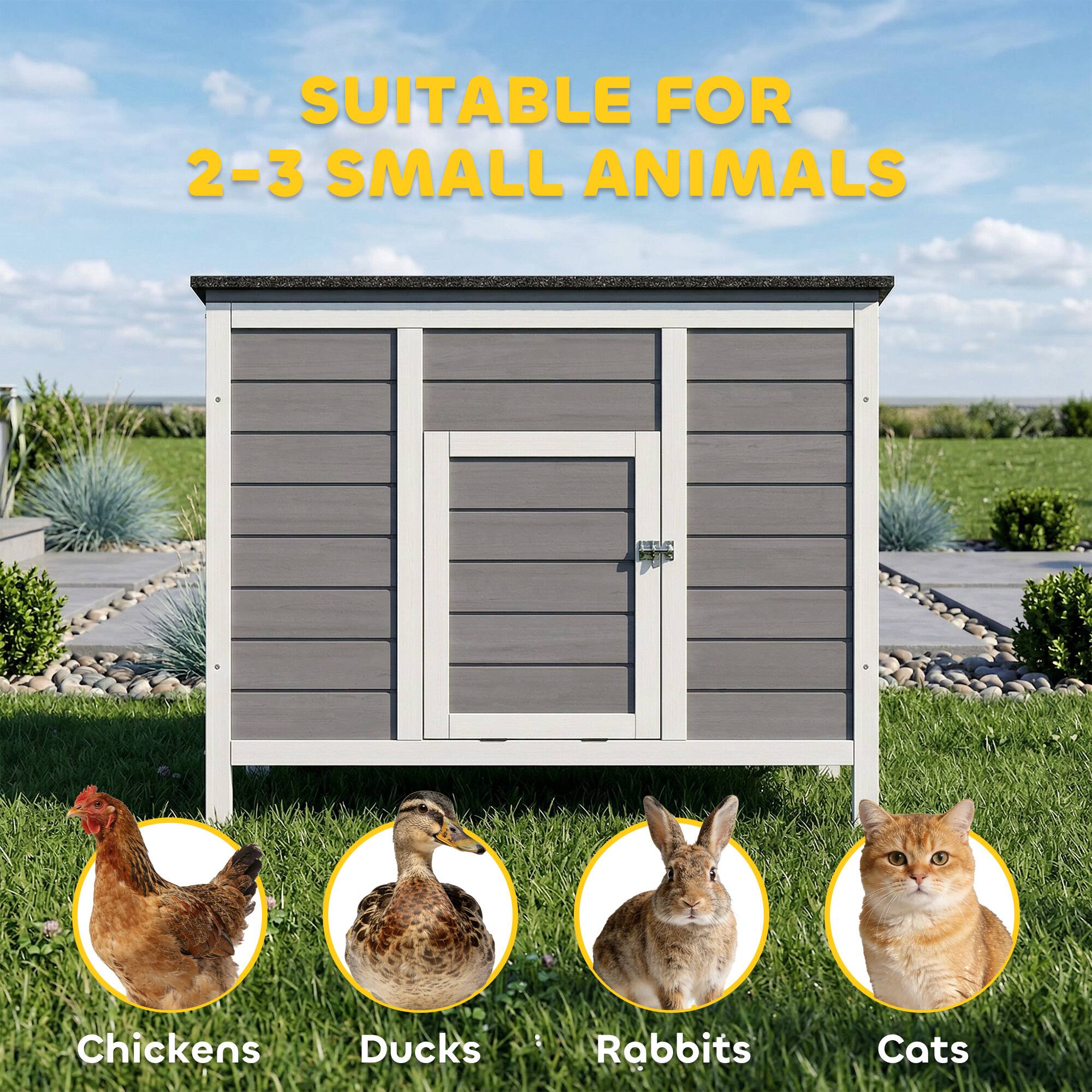 SUITABLE FOR 2-3 SMALL ANIMALS

Chickens  
Ducks  
Rabbits  
Cats