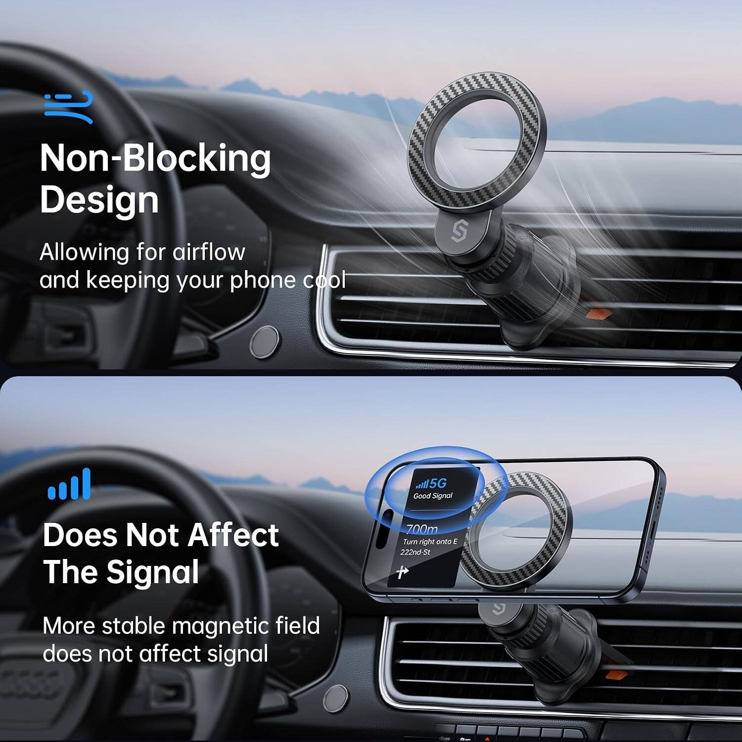 Non-Blocking Design  
Allowing for airflow and keeping your phone cool

M W5G Good Signal  
Does Not Affect The Signal  
700m Turn right onto E 222nd-St  
More stable magnetic field does not affect signal