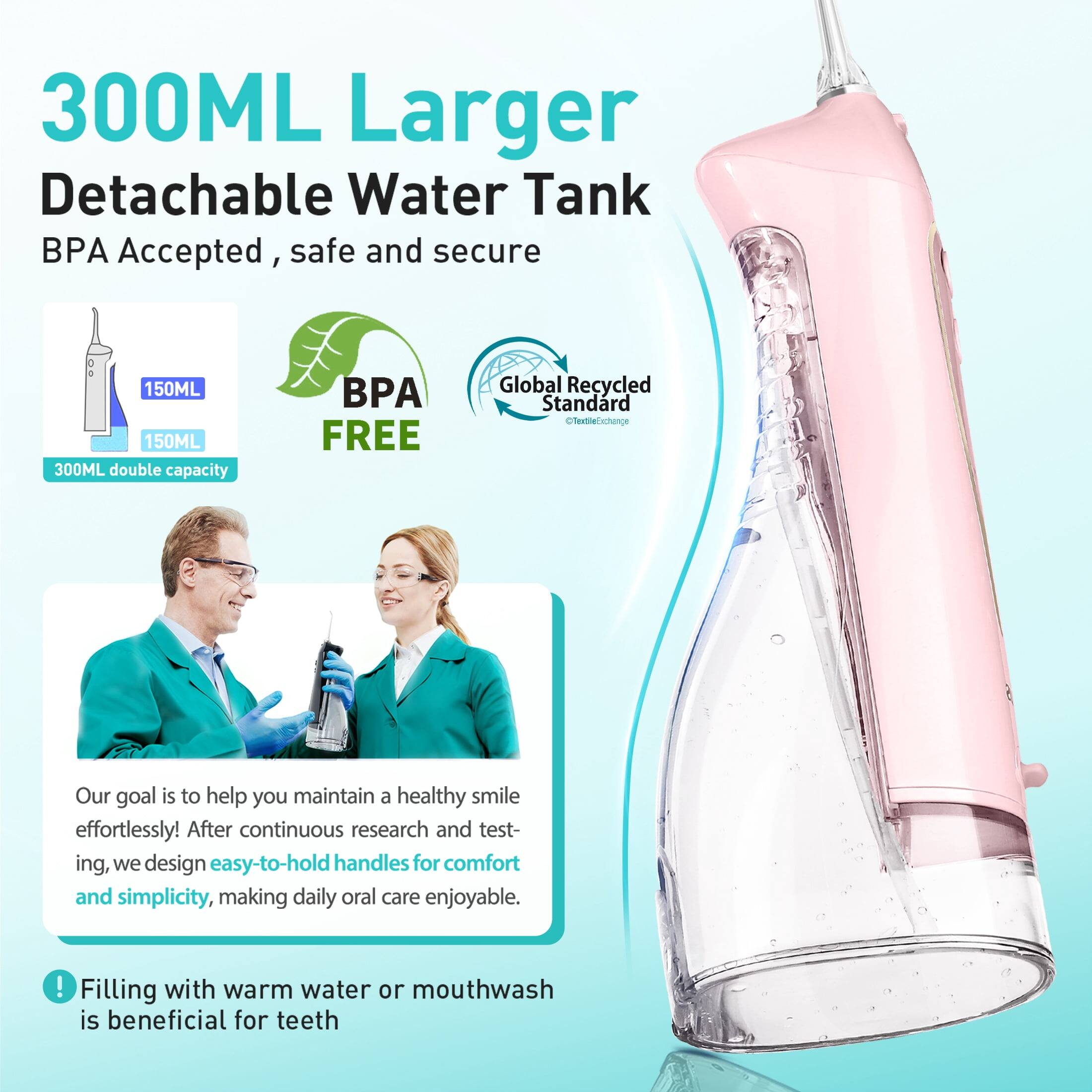 300ML Larger Detachable Water Tank  
BPA Accepted, safe and secure  
150ML 150ML 300ML double capacity  
BPA FREE  
Global Recycled Standard  
TexbeCchange  

Our goal is to help you maintain a healthy smile effortlessly! After continuous research and testing, we design easy-to-hold handles for comfort and simplicity, making daily oral care enjoyable.  

Filling with warm water or mouthwash is beneficial for teeth