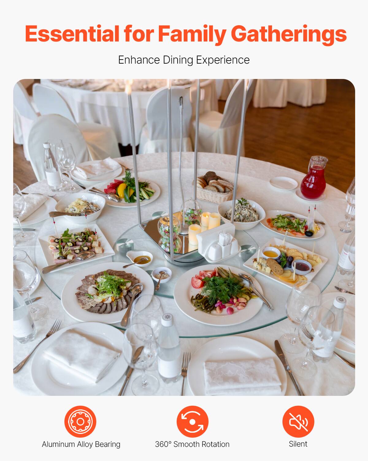 Essential for Family Gatherings  
Enhance Dining Experience  

Aluminum Alloy Bearing  
360° Smooth Rotation  
Silent