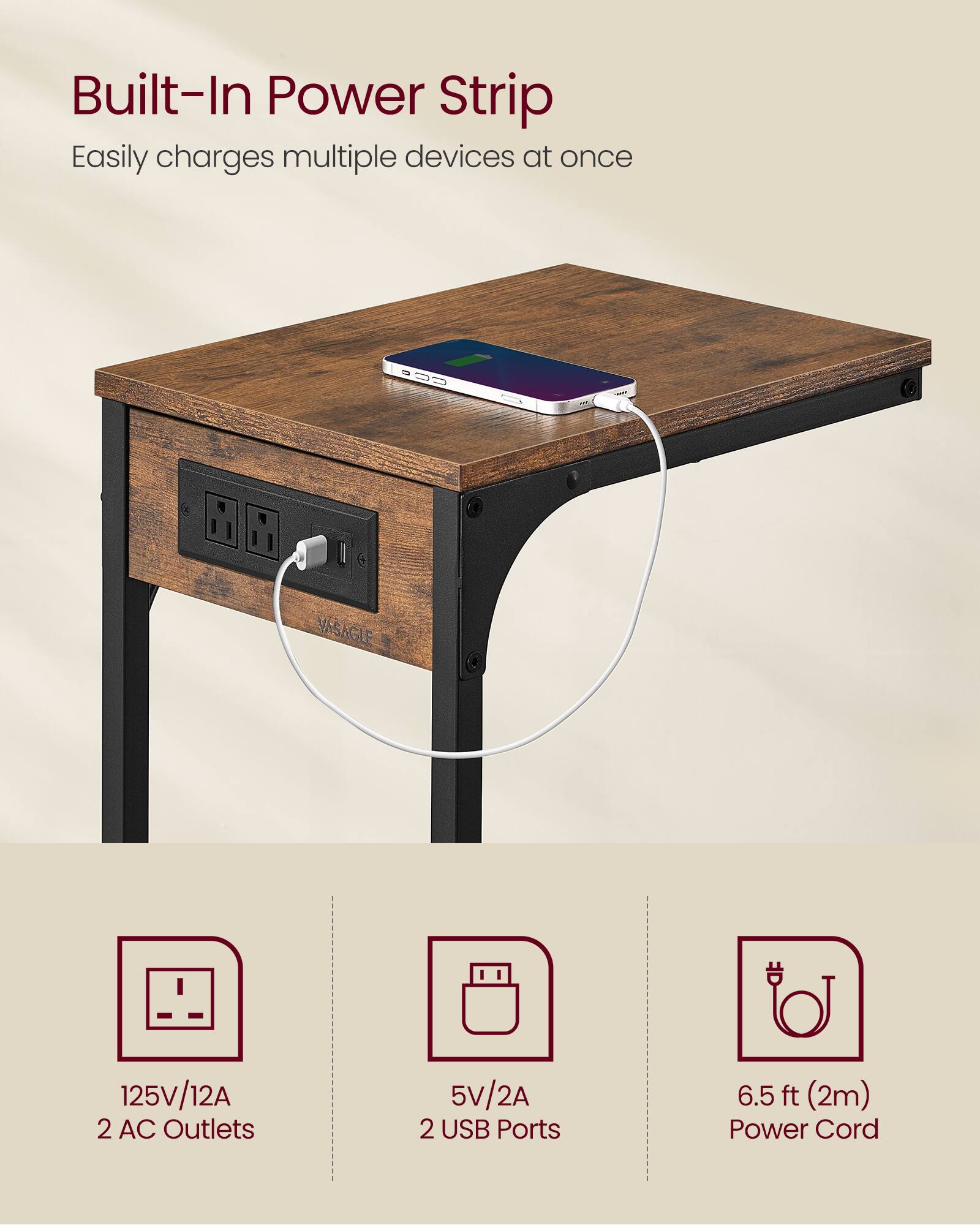 Built-In Power Strip  
Easily charges multiple devices at once  

YASAGLE  
125V/12A 2 AC Outlets  
5V/2A 2 USB Ports  
6.5 ft (2m) Power Cord