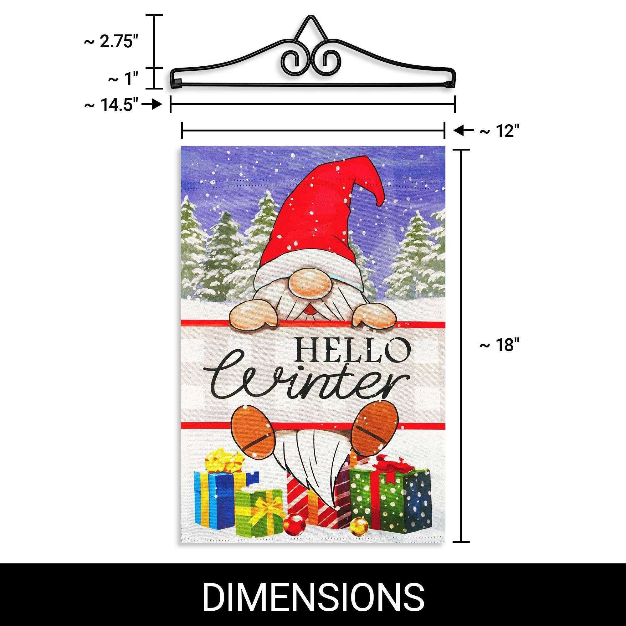 ~2.75"  
~1"  
~14.5"  
~12"  
HELLO Winter  
~18"  
DIMENSIONS