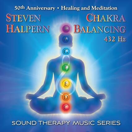 50th Anniversary • Healing and Meditation
Steven Halpern
Chakra Balancing
432 Hz
Sound Therapy Music Series