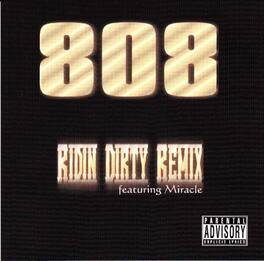 808 - Ridin Dirty Remix - CD SINGLE