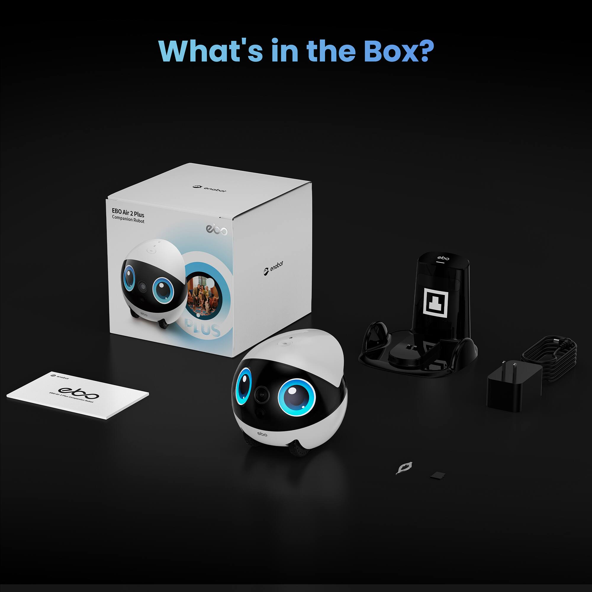 What's in the Box?

EBO Air 2 Plus Companion Robot