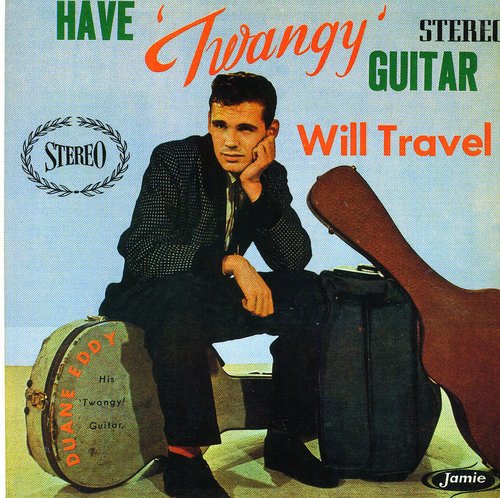 Duane Eddy - Have Twangy Guitar Will Travel  - COMPACT DISCS