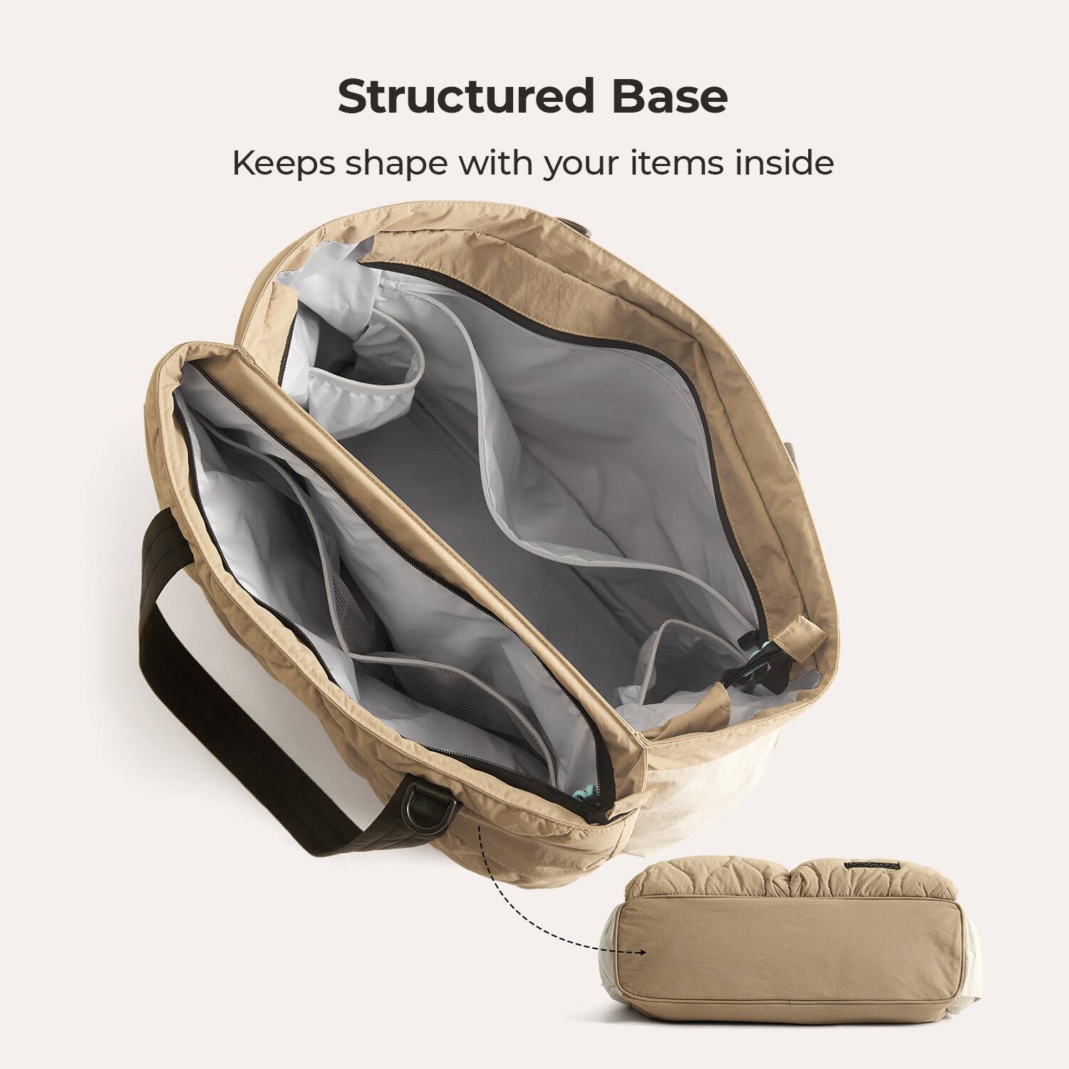 Structured Base  
Keeps shape with your items inside