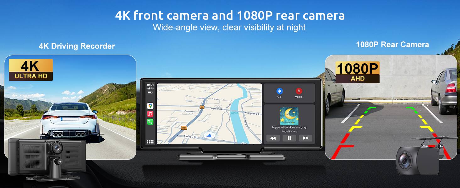 4K front camera and 1080P rear camera  
Wide-angle view, clear visibility at night  

4K Driving Recorder  
4K ULTRA HD  

1080P Rear Camera  
1080P AHD  

Happy when skies are gray  
Angelika Vee