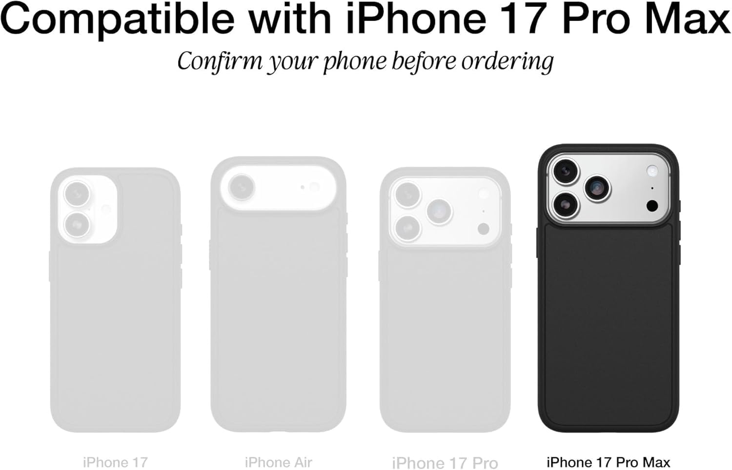 Compatible with iPhone 17 Pro Max  
Confirm your phone before ordering  

iPhone 17  
iPhone Air  
iPhone 17 Pro  
iPhone 17 Pro Max
