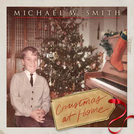 MICHAEL W. SMITH
Christmas at Home