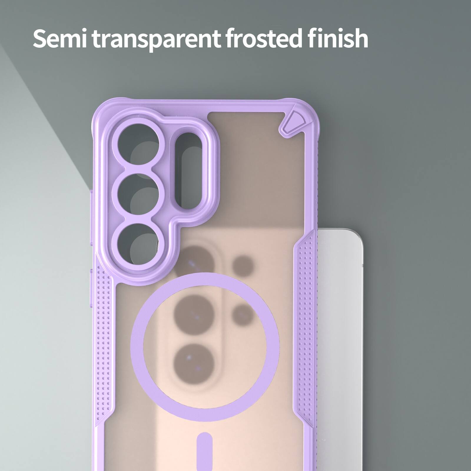 Semi transparent frosted finish