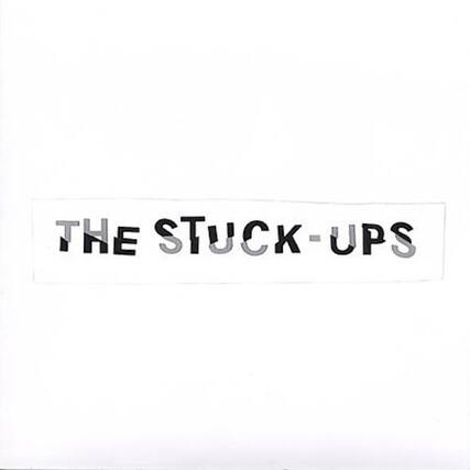 THE STUCK-UPS