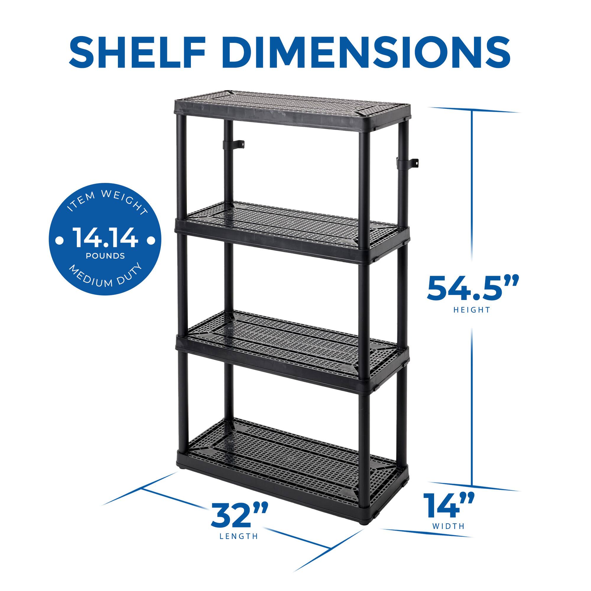 SHELF DIMENSIONS  
ITEM WEIGHT 14.14 POUNDS  
MEDIUM DUTY  
54.5" HEIGHT  
32" LENGTH  
14" WIDTH