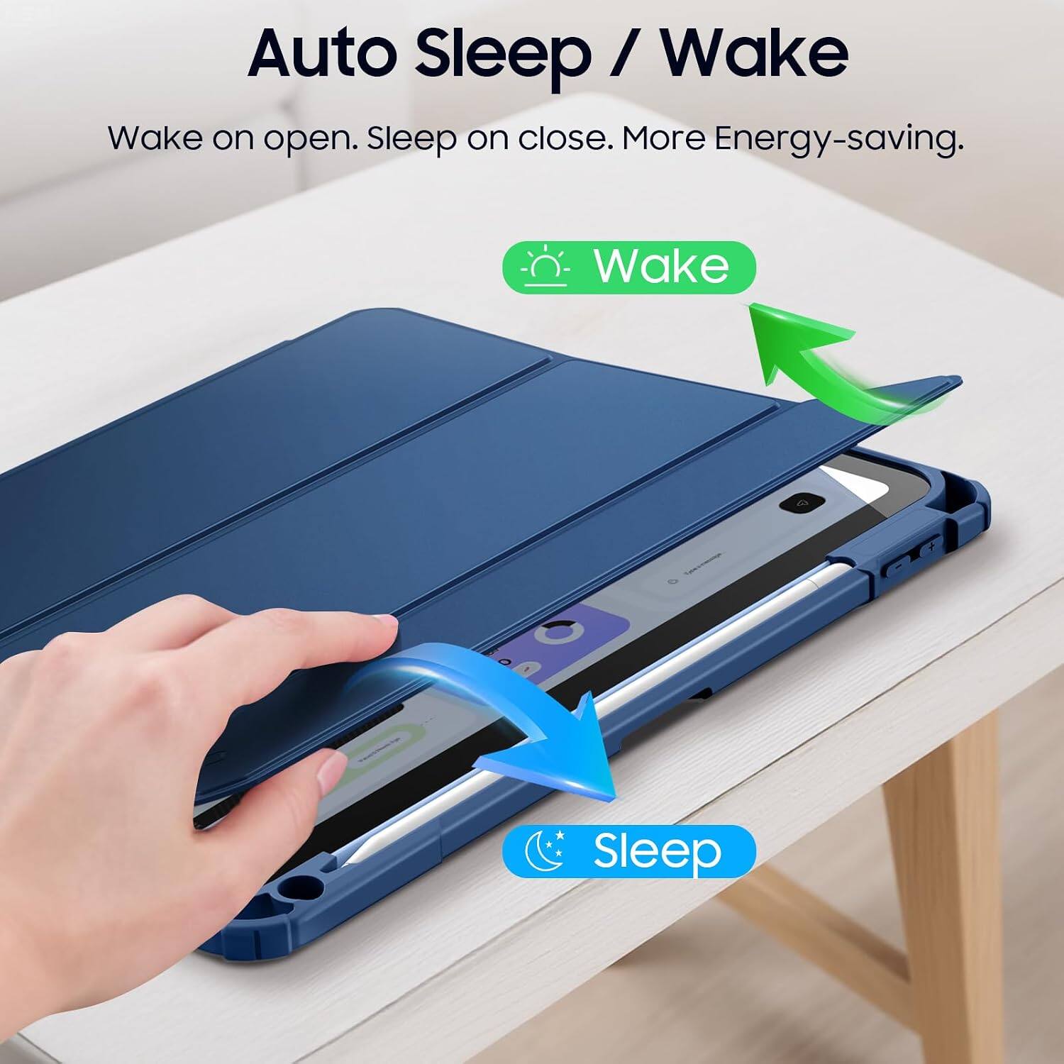 Auto Sleep / Wake  
Wake on open. Sleep on close. More Energy-saving.  
Wake  
Sleep