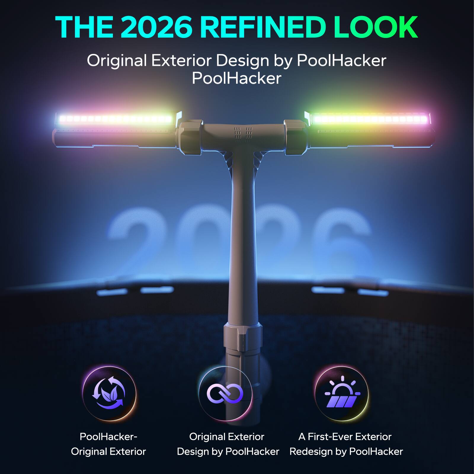 THE 2026 REFINED LOOK  
Original Exterior Design by PoolHacker  
PoolHacker  

PoolHacker- Original Exterior  
Original Exterior Design by PoolHacker  
A First-Ever Exterior Redesign by PoolHacker