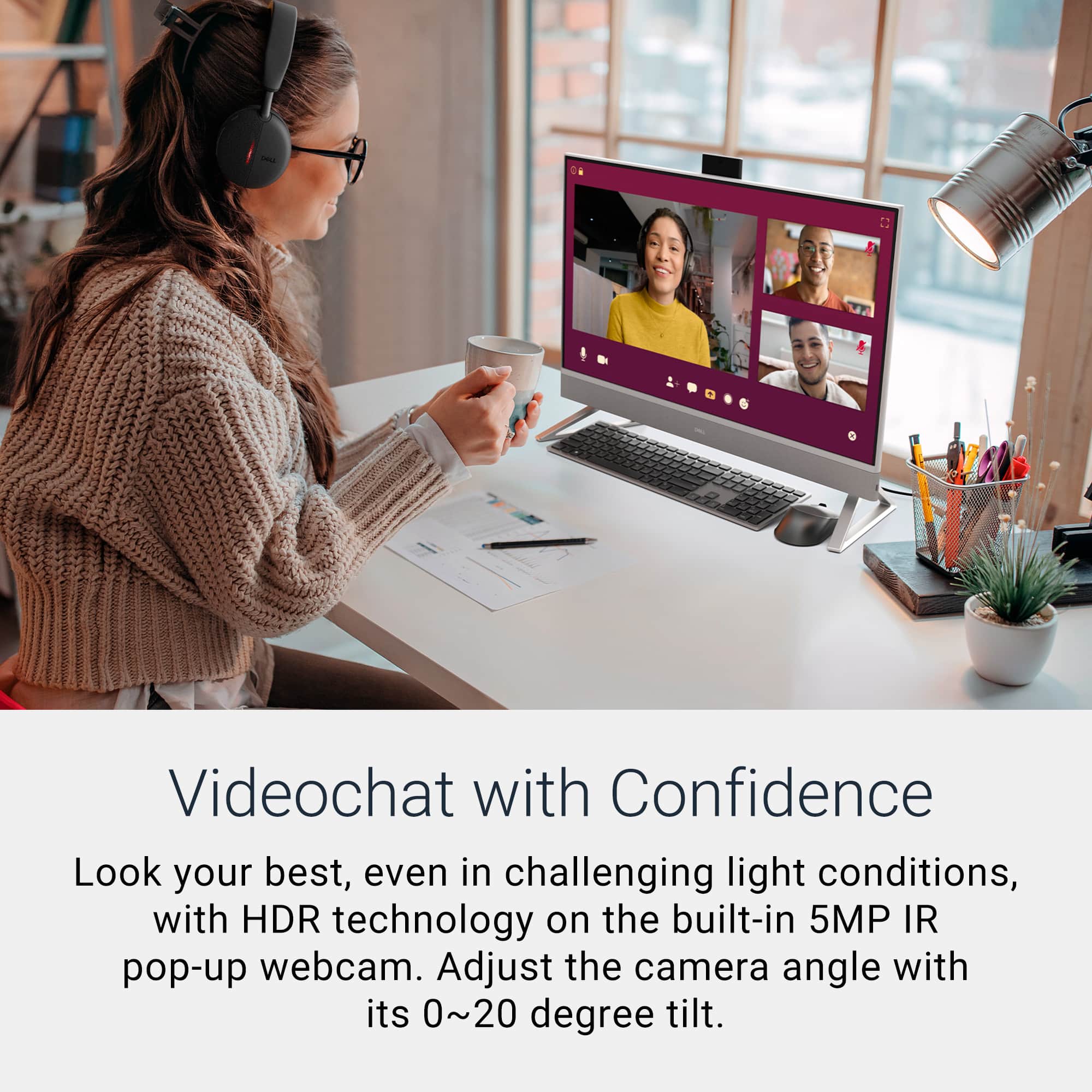 Videochat with Confidence: Look your best, even in challenging light conditions, with HDR technology on the built-in 5MP IR pop-up webcam. Adjust the camera angle with its 0~20 degree tilt.
