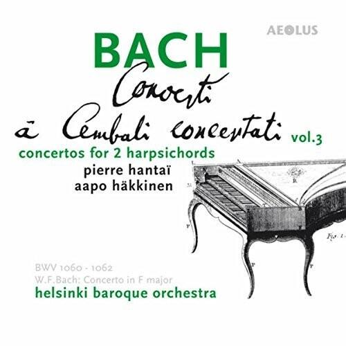 BACH  
Concerti  
à Cembalo concertati vol.3  
concertos for 2 harpsichords  
pierre hantai  
aapo hakkinen  

BWV 1060 - 1062  
W.F. Bach: Concerto in F major  
helsinki baroque orchestra  

AEOLUS