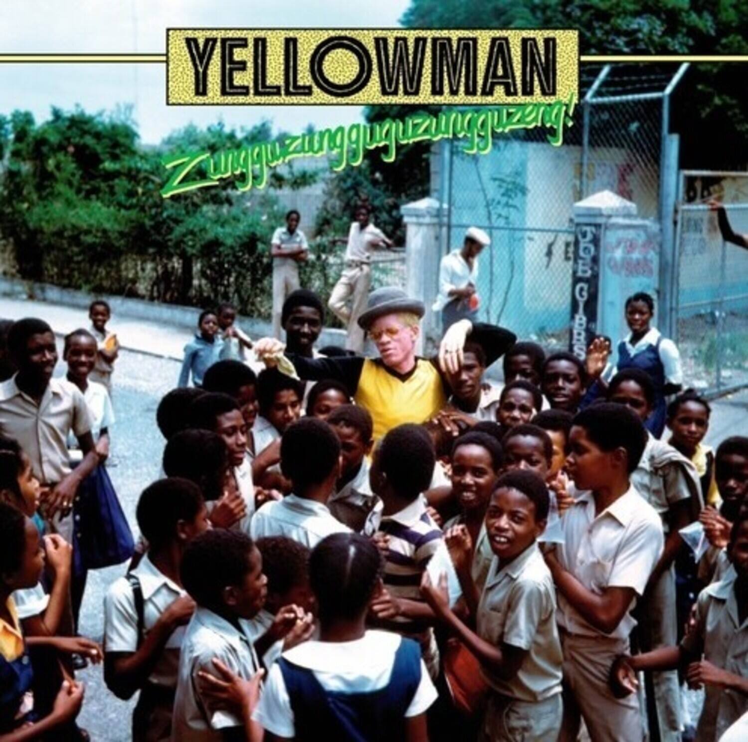 YELLOWMAN  
Zunguzunguzunguzung