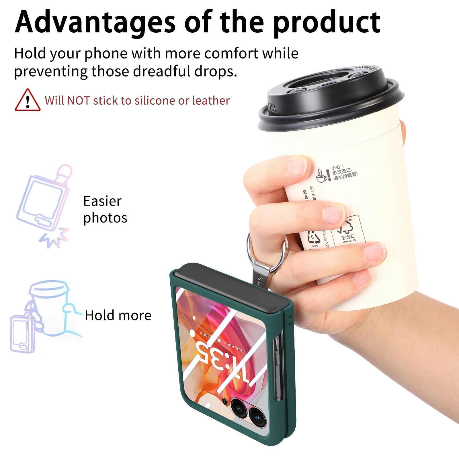 Advantages of the product

Hold your phone with more comfort while preventing those dreadful drops.

Will NOT stick to silicone or leather

Easier photos

Hold more