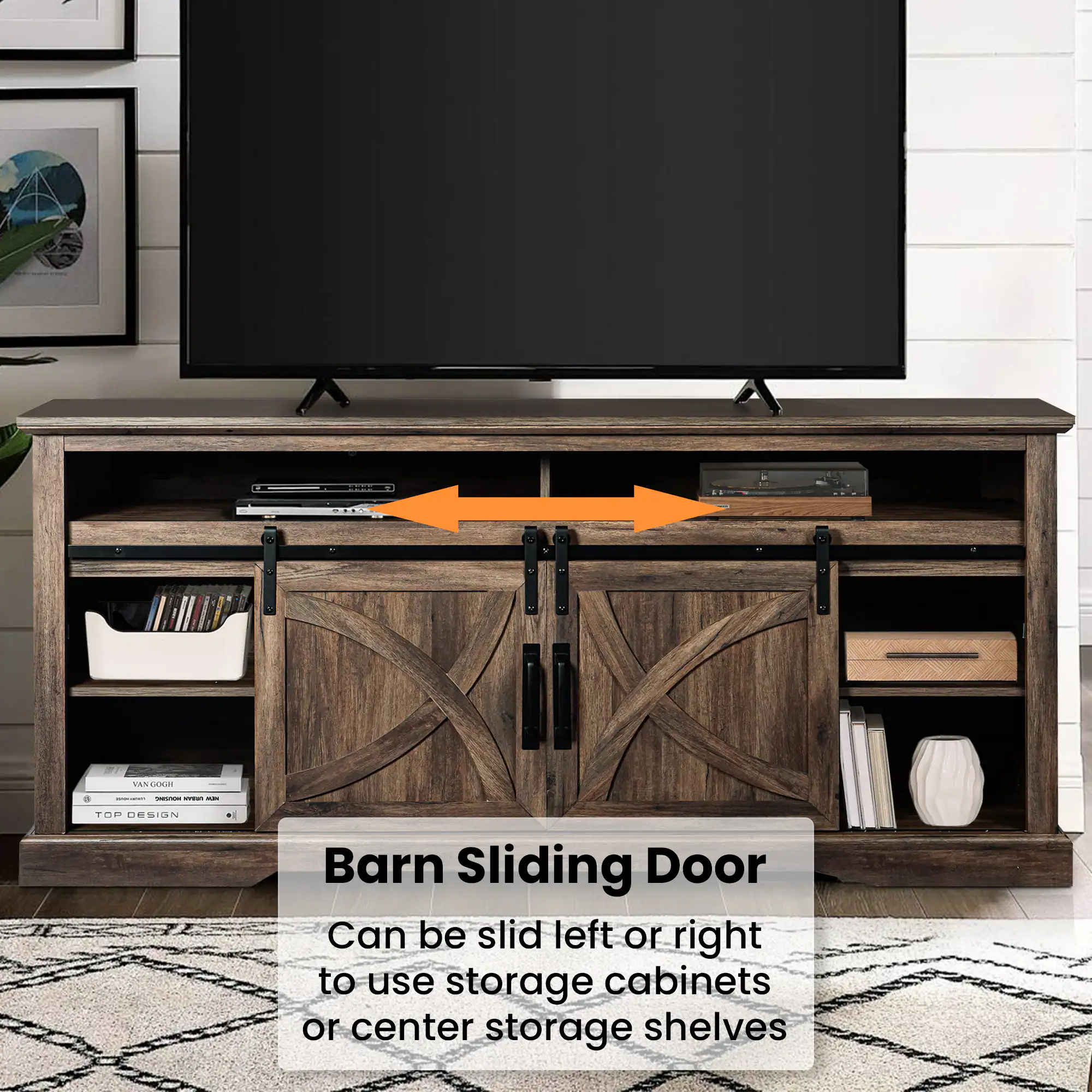 Barn Sliding Door  
Can be slid left or right to use storage cabinets or center storage shelves
