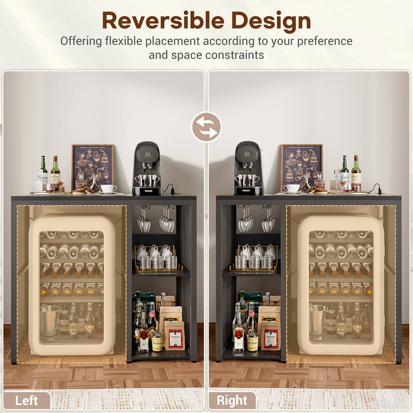 Reversible Design  
Offering flexible placement according to your preference and space constraints  

Left  
Right