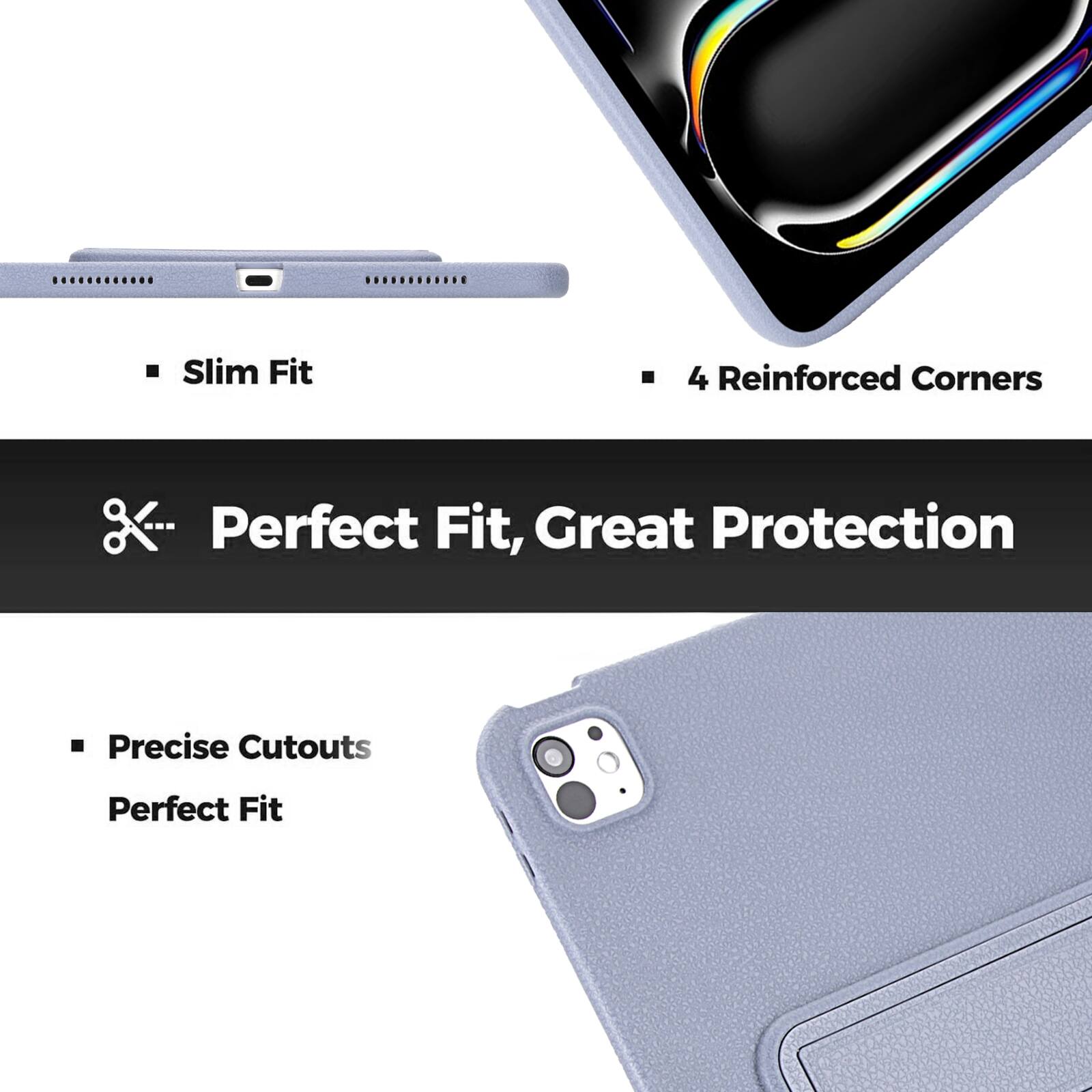 Slim Fit  
4 Reinforced Corners  
Perfect Fit, Great Protection  
Precise Cutouts  
Perfect Fit