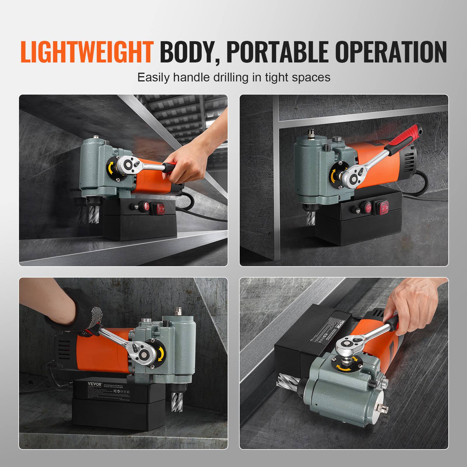 LIGHTWEIGHT BODY, PORTABLE OPERATION  
Easily handle drilling in tight spaces