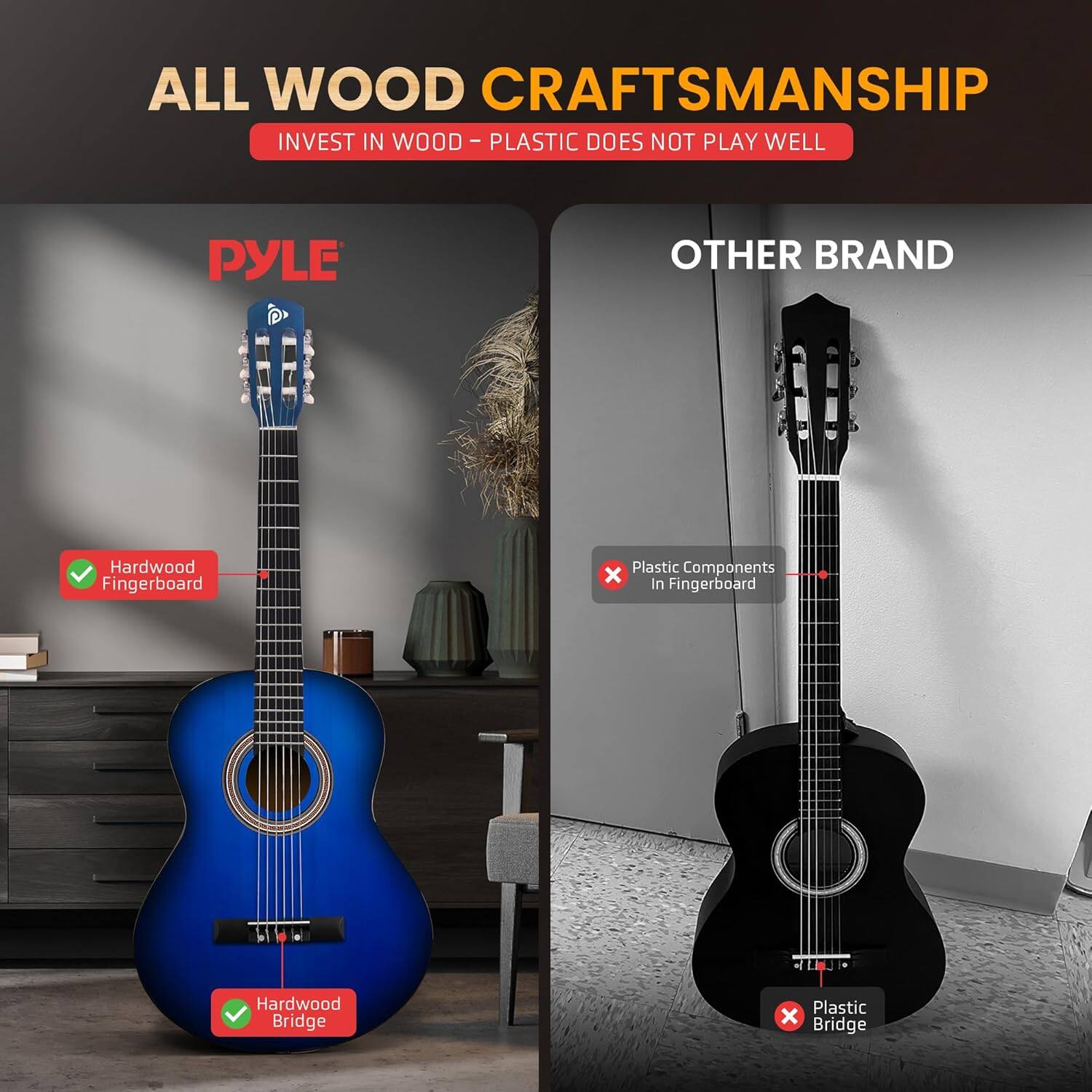 ALL WOOD CRAFTSMANSHIP  
INVEST IN WOOD - PLASTIC DOES NOT PLAY WELL  

PYLE  
Hardwood Fingerboard  
Hardwood Bridge  

OTHER BRAND  
Plastic Components in Fingerboard  
Plastic Bridge