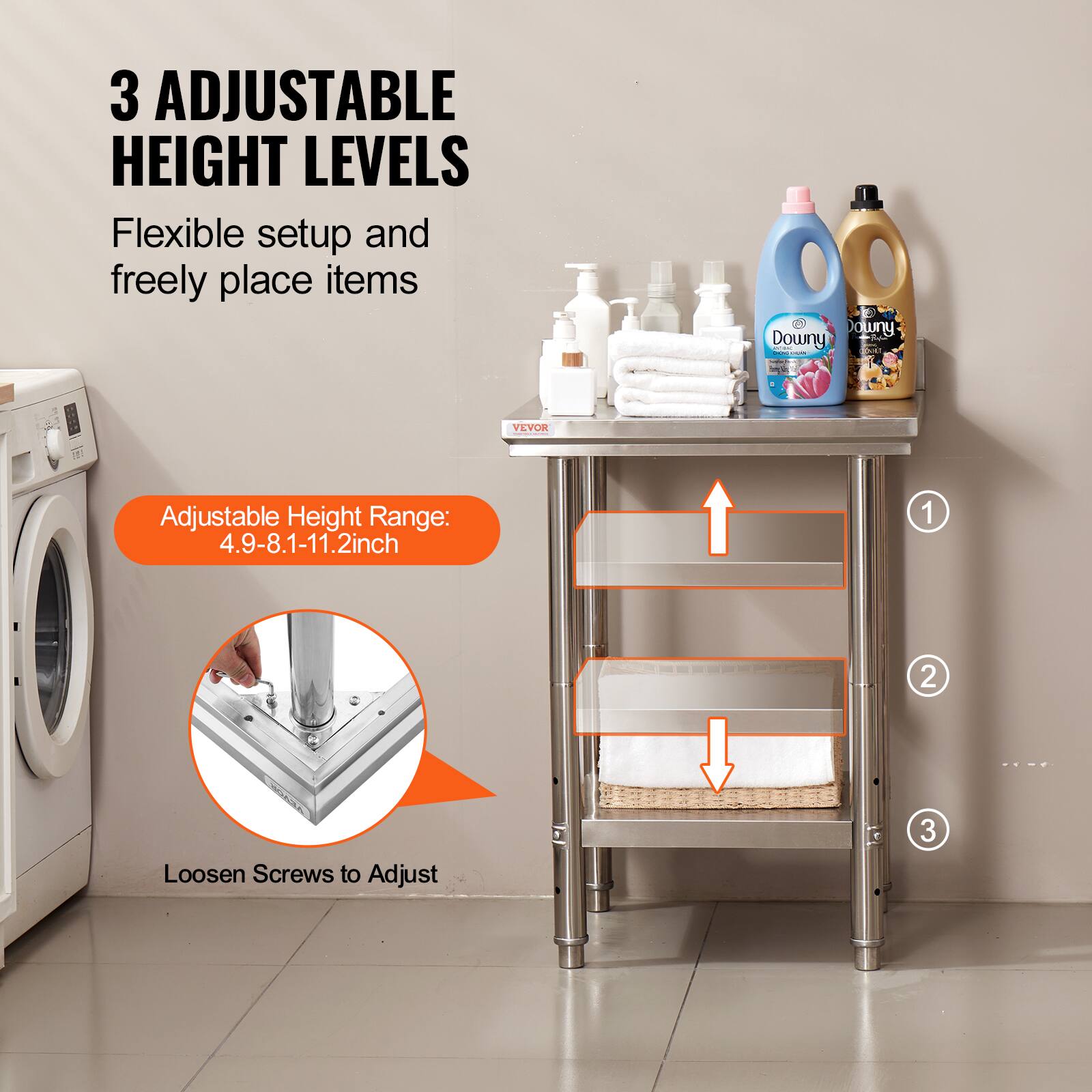 3 Adjustable Height Levels  
Flexible setup and freely place items  

Adjustable Height Range: 4.9-8.1-11.2 inch  

1. Loosen Screws to Adjust  
2.  
3.