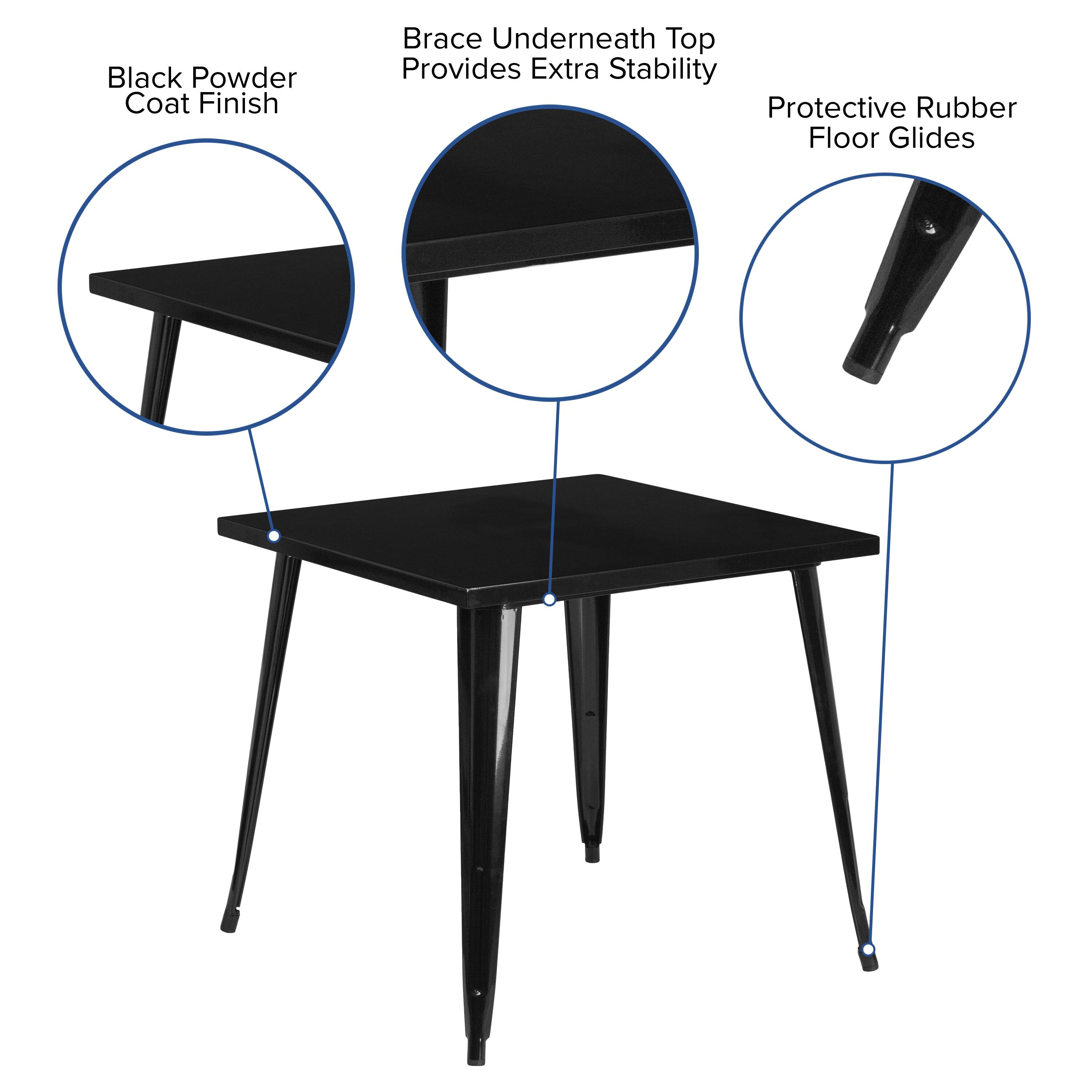 Black Powder Coat Finish  
Brace Underneath Top Provides Extra Stability  
Protective Rubber Floor Glides